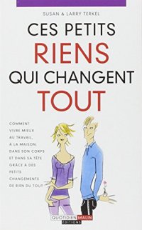 cover of the book Ces petits riens qui changent tout