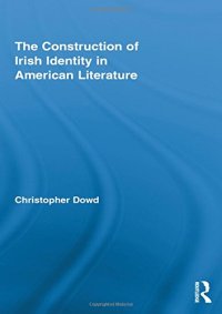 cover of the book The Construction of Irish Identity in American Literature