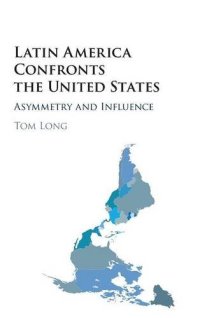 cover of the book Latin America Confronts the United States: Asymmetry and Influence