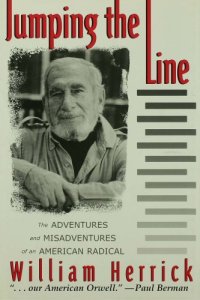 cover of the book Jumping the Line: The Adventures and Misadventures of an American Radical