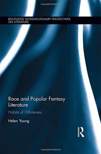 cover of the book Race and Popular Fantasy Literature: Habits of Whiteness