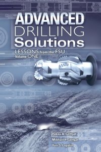 cover of the book Advanced drilling solutions : lessons from the FSU. Volume 1