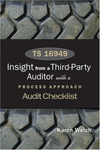 cover of the book TS 16949 : insights from a third party auditor with a process approach audit checklist