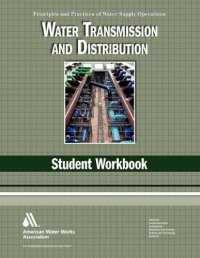 cover of the book Water Transmission and Distribution WSO Student Workbook: Water Supply Operations