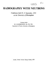 cover of the book Radiography with neutrons : [proceedings of a] conference held 10-11 September, 1973 at the University of Birmingham