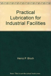 cover of the book Practical Lubrication for Industrial Facilities