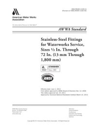 cover of the book AWWA C226-13 Stainless Steel Fittings for Waterworks Service, Sizes 1/2 In. Through 72 In 15 mm Through 1800 mm