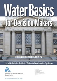 cover of the book Water basics for decision makers : local officials' guide to water and wastewater systems