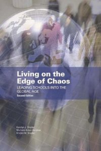 cover of the book Living on the Edge of Chaos: Leading Schools into the Global Age, Second Edition