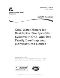 cover of the book AWWA C714-13 Cold-Water Meters for Residential Fire Sprinkler Systems in One- and Two-Family Dwellings and Manufactured Homes