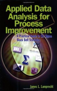 cover of the book Applied data analysis for process improvement : a practical guide to six sigma black belt statistics