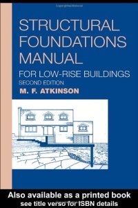 cover of the book Structural Foundations Manual for Low-Rise Buildings