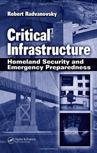 cover of the book Critical infrastructure : homeland security and emergency preparedness