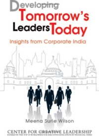 cover of the book Developing tomorrow's leaders today : insights from corporate India