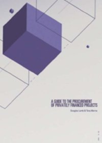 cover of the book A guide to the procurement of privately financed projects : an indicative assessment of the procurement processes