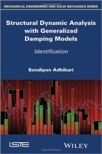 cover of the book Structural dynamic analysis with generalized damping models : identification