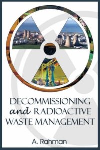 cover of the book Decommissioning and Radioactive Waste Management