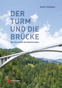 cover of the book Der turm und die brücke : die neue kunst des ingenieurbaus