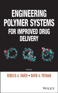 cover of the book Engineering Polymer Systems for Improved Drug Delivery