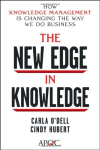 cover of the book The new edge in knowledge : how knowledge management is changing the way we do business