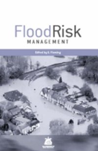 cover of the book Flood risk management : learning to live with rivers