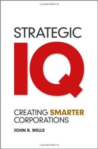 cover of the book Strategic IQ: Creating Smarter Corporations