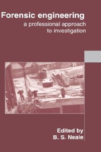 cover of the book Forensic engineering : a professional approach to investigation ; proceedings of the international conference organized by the Institution of Civil Engineers and held in London, UK, on 28-29 September 1998