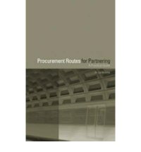 cover of the book Procurement routes for partnering : a practical guide