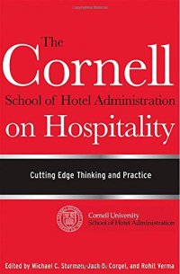 cover of the book The Cornell School of Hotel Administration on Hospitality : cutting edge thinking and practice