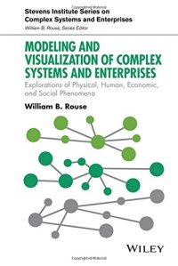 cover of the book Modeling and Visualization of Complex Systems and Enterprises: Explorations of Physical, Human, Economic, and Social Phenomena