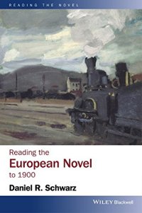 cover of the book Reading the European Novel to 1900 : a Critical Study of Major Fiction from Cervantes' Don Quixote to Zola's Germinal