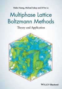 cover of the book Multiphase lattice Boltzmann methods : theory and application