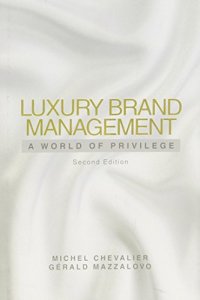 cover of the book Luxury brand management : a world of privilege