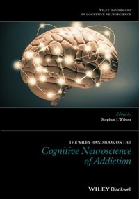 cover of the book The Wiley Handbook on the Cognitive Neuroscience of Addiction