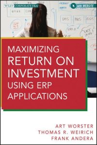 cover of the book Maximizing Return on Investment Using ERP Applications