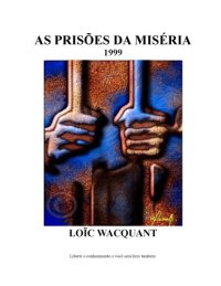 cover of the book As Prisões da Miséria