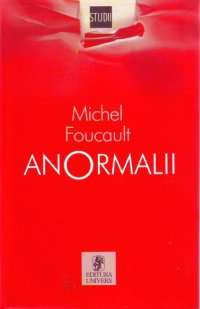 cover of the book Anormalii: Cursuri ţinute la Collège de France 1974-1975