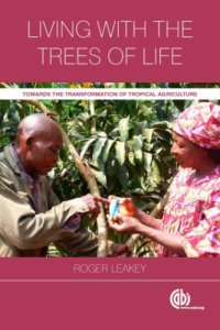 cover of the book Living with the trees of life. Towards the transformation of tropical agriculture