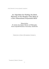 cover of the book An Algorithm for Finding the Basis Elements of the Residue Class Ring of a Zero Dimensional Polynomial Ideal [PhD diss.]