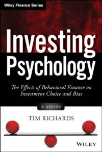 cover of the book Investing Psychology, + Website: The Effects of Behavioral Finance on Investment Choice and Bias