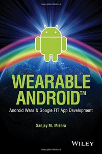 cover of the book Wearable Android: Android Wear and Google FIT App Development