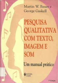 cover of the book Pesquisa qualitativa com texto: imagem e som: um manual prático