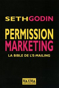 cover of the book Permission marketing. La bible de l'emaling