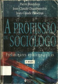 cover of the book A profissão de sociólogo: preliminares epistemológicas