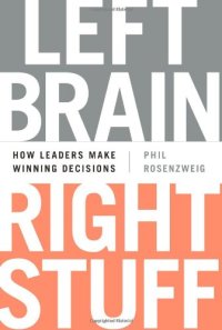 cover of the book Left Brain, Right Stuff: How Leaders Make Winning Decisions