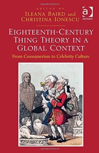 cover of the book Eighteenth-Century Thing Theory in a Global Context: From Consumerism to Celebrity Culture