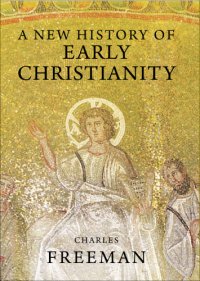 cover of the book A New History of Early Christianity