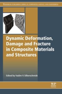 cover of the book Dynamic Deformation, Damage and Fracture in Composite Materials and Structures