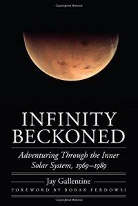 cover of the book Infinity Beckoned: Adventuring Through the Inner Solar System, 1969–1989