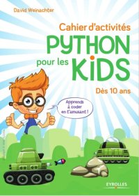 cover of the book Cahier d'activités Python pour les kids